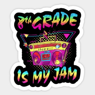 8th Grade Is My Jam First Day Of School Sticker